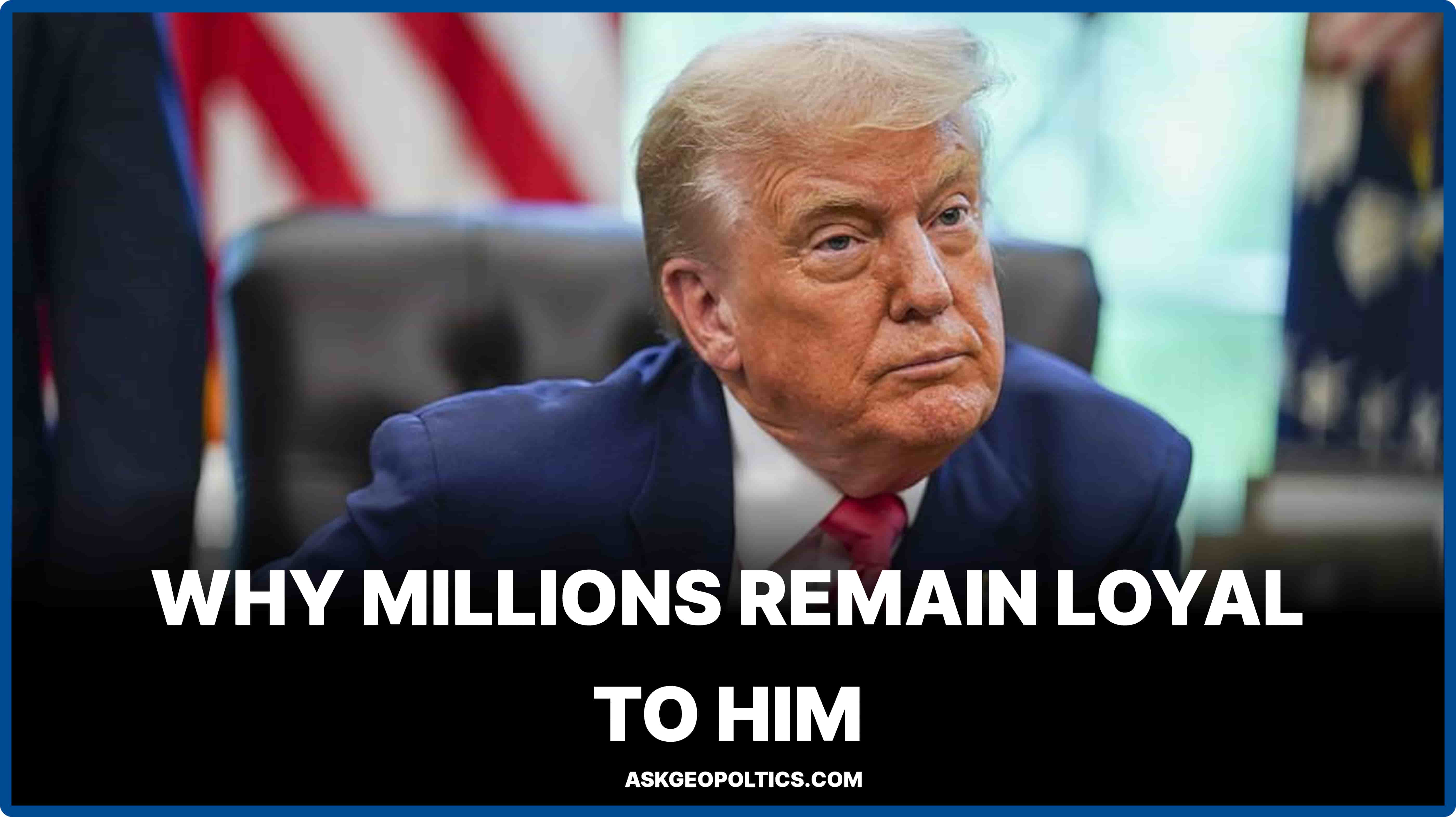 13 Reasons American Trump Supporters Stand by Him